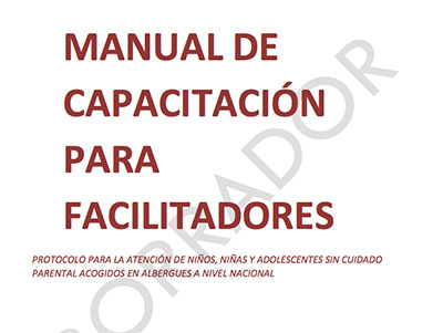 Manual para la atención de la niñez sin cuidado parental en albergues en Panamá